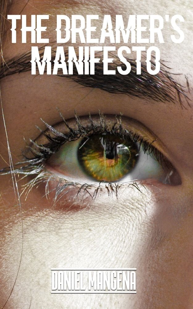 Download The Dreamer's Manifesto PDF by Daniel Mangena