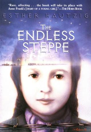 Download The Endless Steppe: Growing Up in Siberia PDF by Esther Hautzig