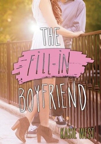 Download The Fill-In Boyfriend PDF by Kasie West