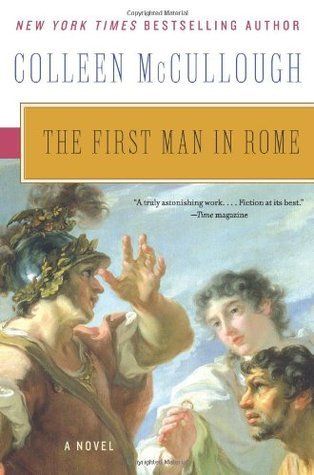 Download The First Man in Rome PDF by Colleen McCullough