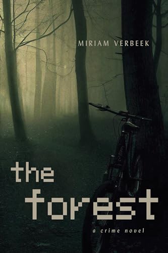 Download The Forest: A new Saskia van Essen crime mystery thriller PDF by Miriam Verbeek