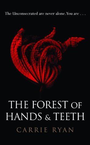 Download The Forest of Hands and Teeth PDF by Carrie Ryan