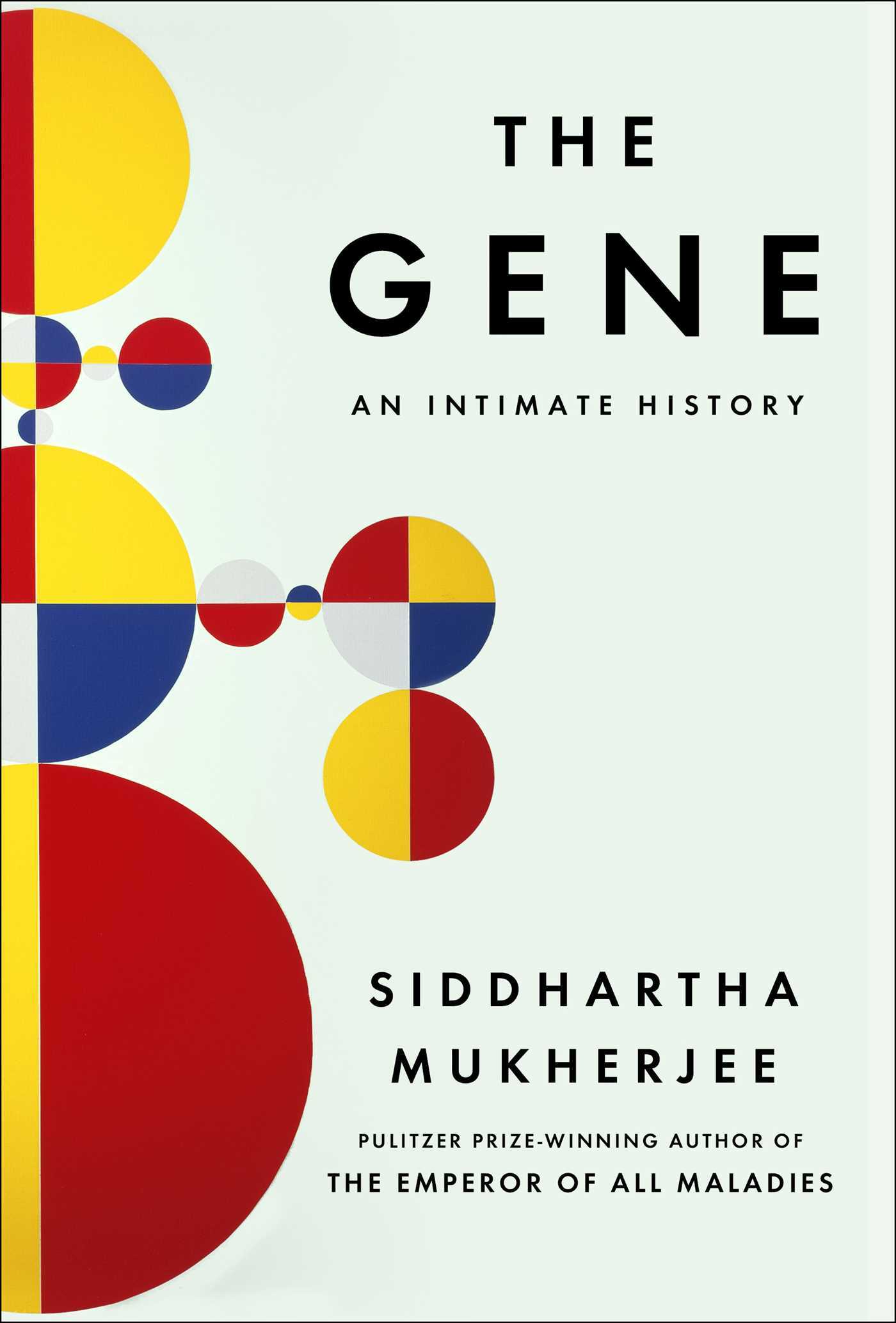 Download The Gene: An Intimate History PDF by Siddhartha Mukherjee