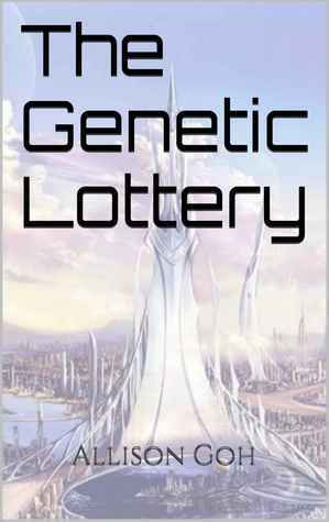 Download The Genetic Lottery PDF by Allison Goh