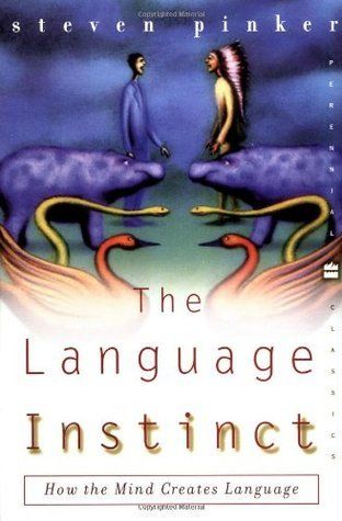 Download The Language Instinct: How the Mind Creates Language PDF by Steven Pinker