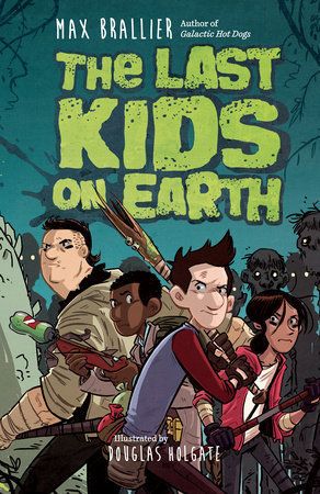 Download The Last Kids on Earth PDF by Max Brallier