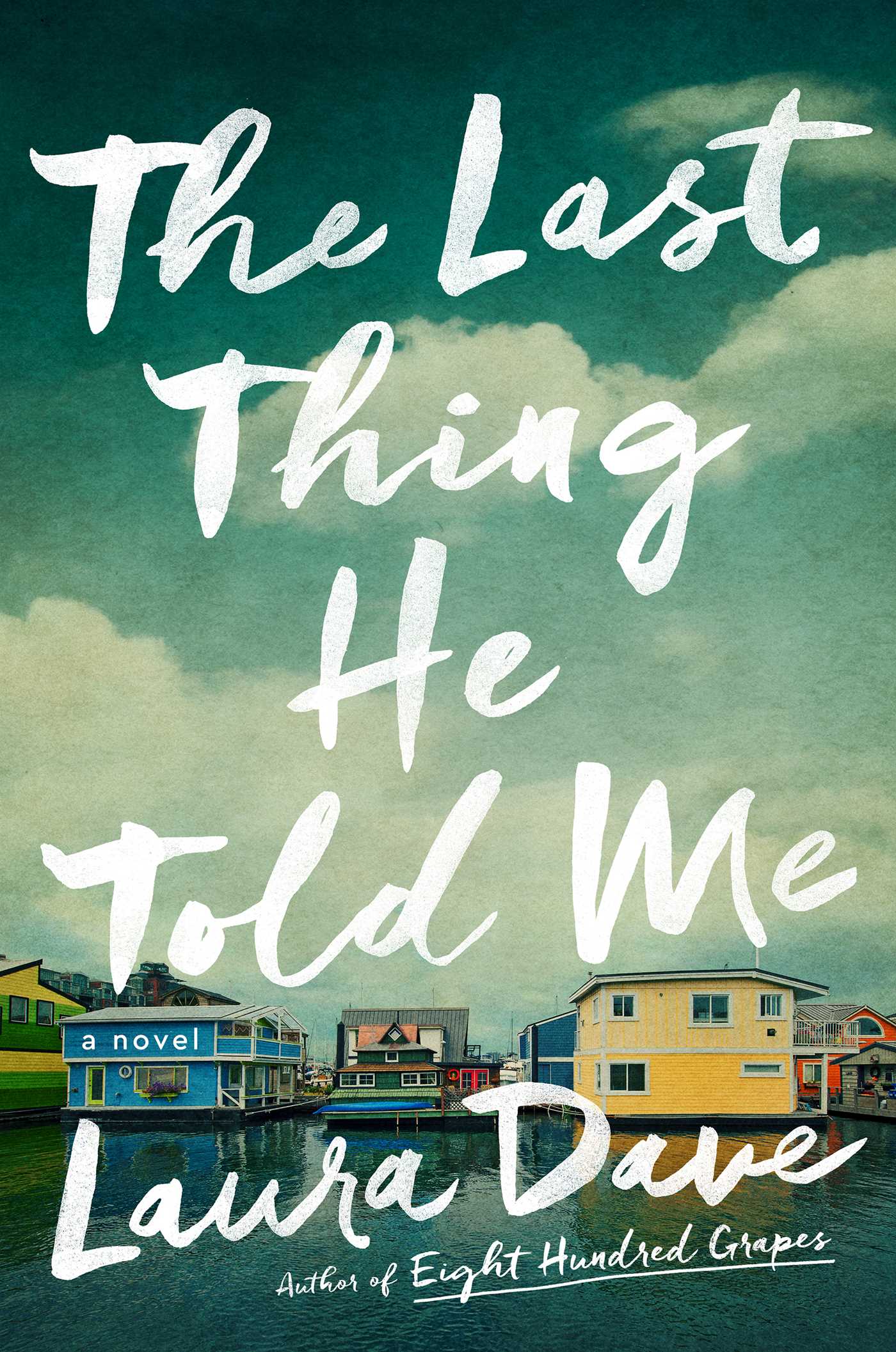 Download The Last Thing He Told Me PDF by Laura Dave