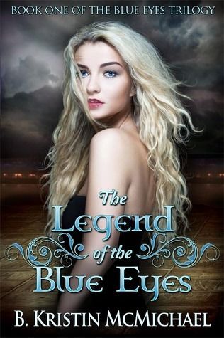 Download The Legend of the Blue Eyes PDF by B. Kristin McMichael