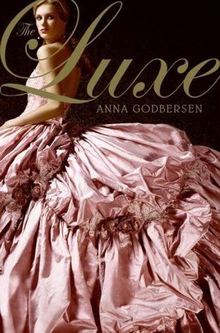 Download The Luxe PDF by Anna Godbersen