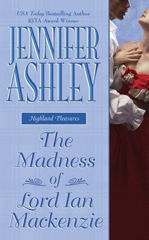 Download The Madness of Lord Ian Mackenzie PDF by Jennifer Ashley