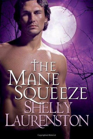 Download The Mane Squeeze PDF by Shelly Laurenston