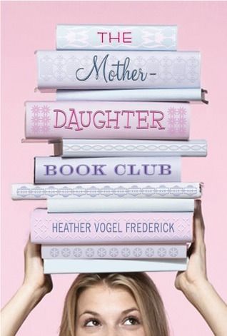 Download The Mother-Daughter Book Club PDF by Heather Vogel Frederick