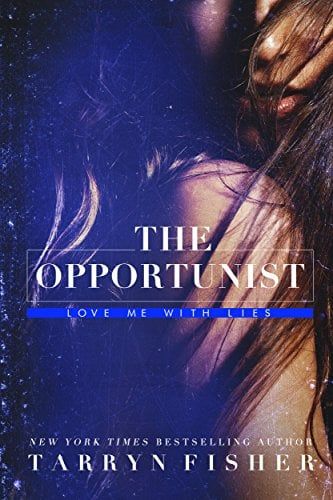 Download The Opportunist PDF by Tarryn Fisher