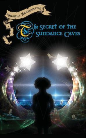 Download The Secret of the Sundance Caves PDF by Sharla Shangeling