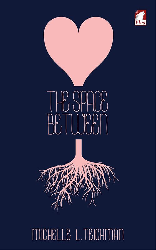 Download The Space Between PDF by Michelle L. Teichman