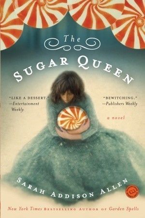 Download The Sugar Queen PDF by Sarah Addison Allen