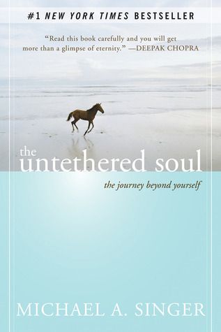 Download The Untethered Soul: The Journey Beyond Yourself PDF by Michael A. Singer