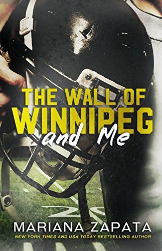 Download The Wall of Winnipeg and Me PDF by Mariana Zapata