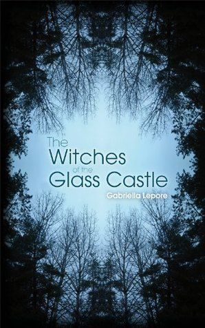 Download The Witches of the Glass Castle PDF by Gabriella  Lepore