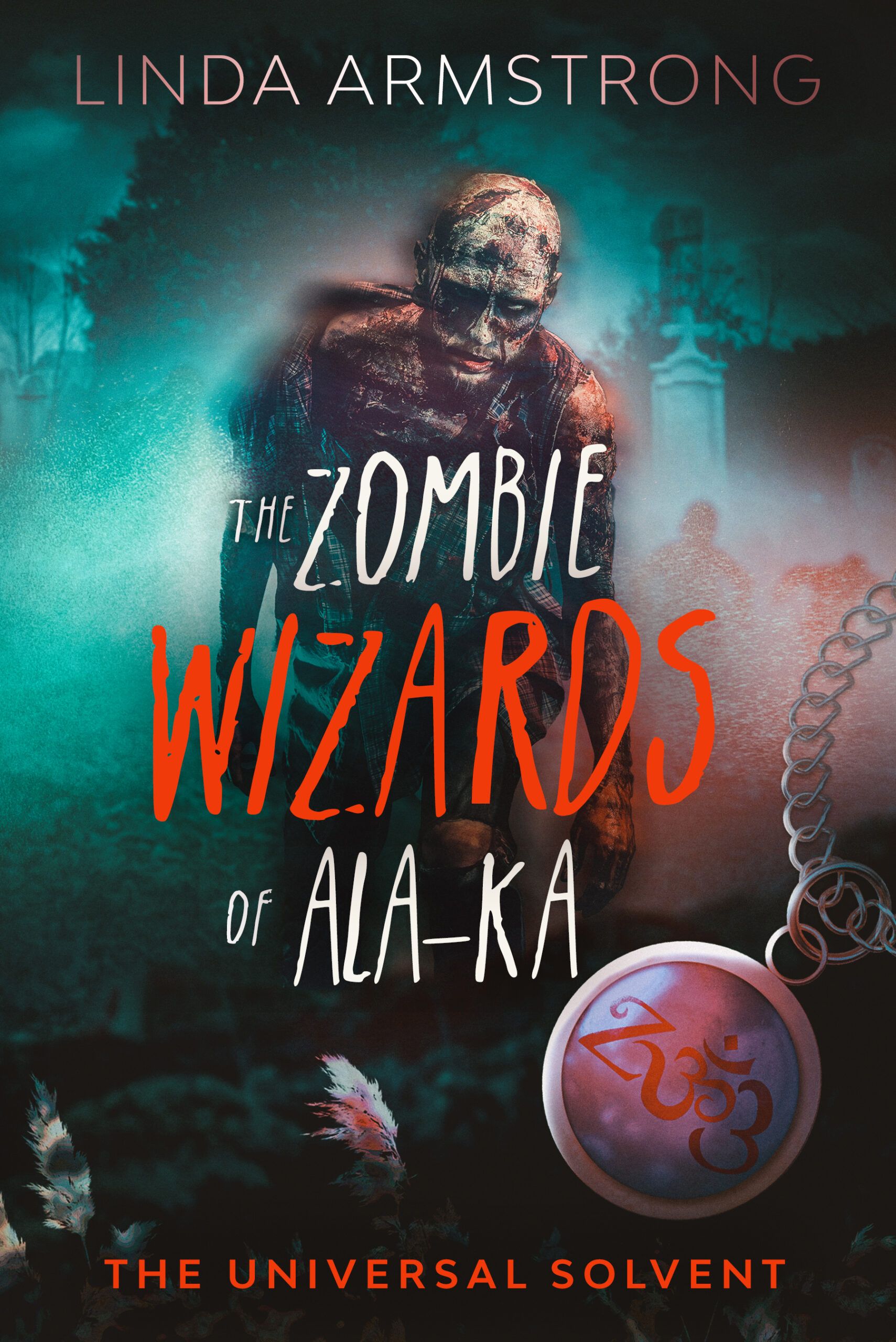 Download The Zombie Wizards of Ala-ka PDF by Linda    Armstrong