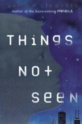 Download Things Not Seen PDF by Andrew Clements