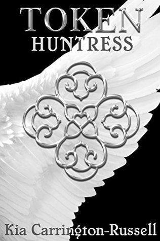 Download Token Huntress PDF by Kia Carrington-Russell