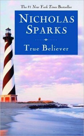 Download True Believer PDF by Nicholas Sparks