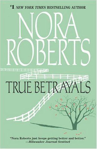 Download True Betrayals PDF by Nora Roberts