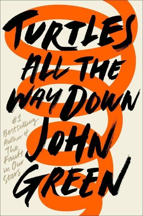 Download Turtles All the Way Down PDF by John Green