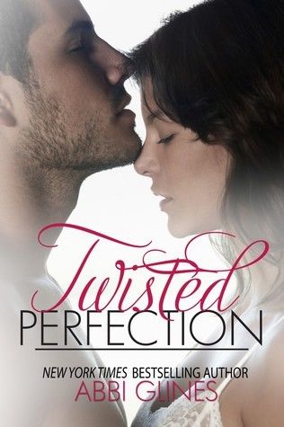 Download Twisted Perfection PDF by Abbi Glines