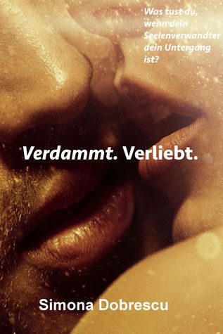 Download Verdammt. Verliebt. PDF by Simona Dobrescu