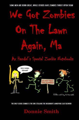 Download We Got Zombies On The Lawn Again, Ma PDF by Donnie  Smith