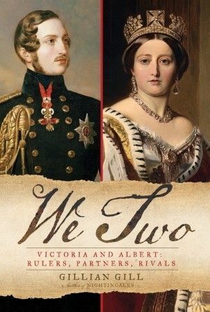 Download We Two: Victoria and Albert: Rulers, Partners, Rivals PDF by Gillian Gill