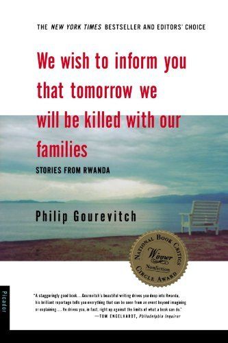 Download We Wish to Inform You That Tomorrow We Will Be Killed with Our Families PDF by Philip Gourevitch