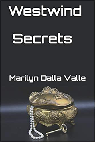 Download Westwind Secrets PDF by Marilyn Dalla Valle