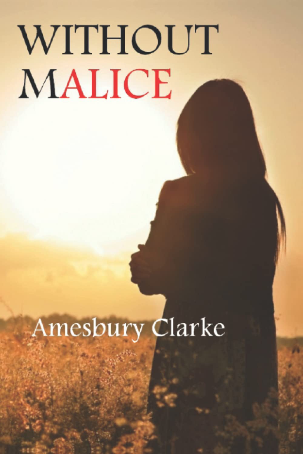 Download Without MAlice PDF by Amesbury Clarke