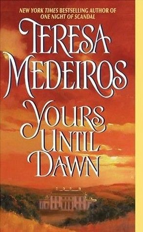 Download Yours Until Dawn PDF by Teresa Medeiros